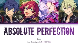 [ES] Absolute Perfection - Eden || Color coded Lyrics (Kan/Rom/Eng)