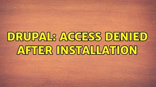 Celebrity Drupal: Access denied after installation Wealth
