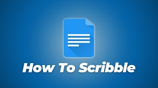 How To Scribble On Google Docs