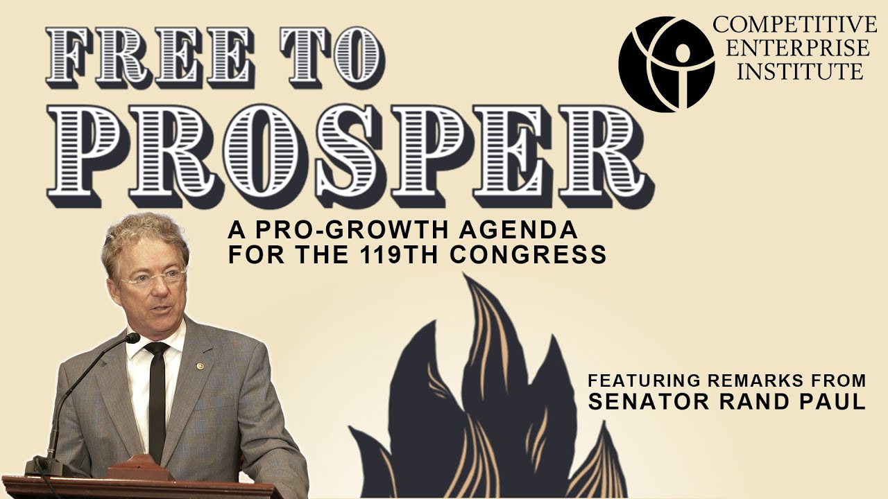 Free to Prosper: A Pro-Growth Agenda for the 119th Congress | Launch Event