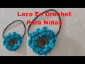 Lazo O Moño A Crochet Para Niñas |Crochet Bow Or Bow For Girls