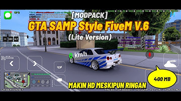 SHARE‼️MODPACK GTA SAMP STYLE FIVEM V.6 (LITE VERSION) | GRAPHIC FRESH SIZE RINGAN‼️