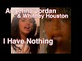 Angelina Jordan & Whitney Houston: "I Have Nothing" Mashup