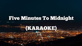 BOYS LIKE GIRLS - Five Minutes To Midnight  (KARAOKE)