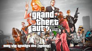 GTA V: Bury the Hatchet OST (Remade)