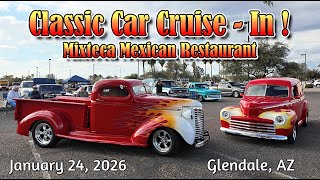 CLASSIC CAR CRUISE IN !! Mixteca car classic show Glendale AZ January 24 2026 - muscle cars - trucks