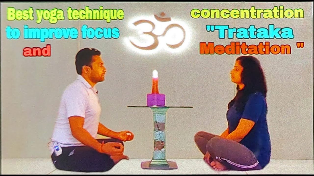 Best yoga technique to Improve your focus and concentration, Trataka Meditation correct technique .