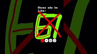 ads be like