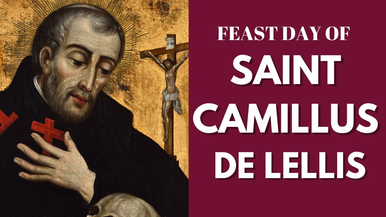 Prayer for Feast Day St. Camillus de Lellis 🙏 YouTube
