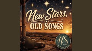 New Stars, Old Songs