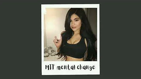 a MTF mental change subliminal  (Strong!!)