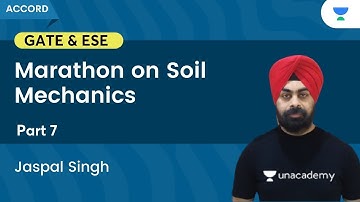 Marathon on Soil Mechanics | Part 7 | Civil Engineering | Gate & ESE | Jaspal Singh