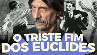 A DUPLA TRAGÉDIA DE EUCLIDES DA CUNHA - EDUARDO BUENO