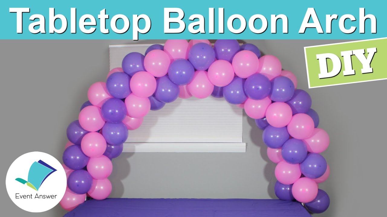 DIY Tabletop Balloon Arch 