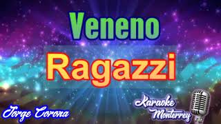 Karaoke Monterrey - Ragazzi - Veneno
