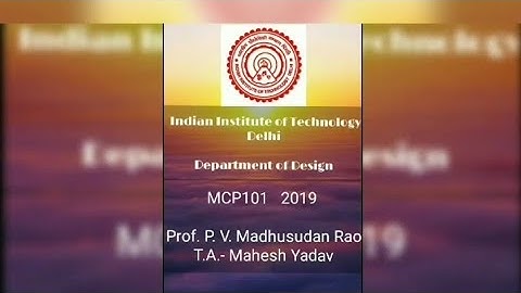 MCP101 Project  2019  Department of Design @IIT Delhi