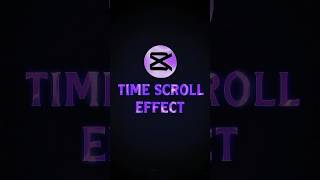 ⏰ Time Scroll Effect ❤️‍🔥| CapCut #shorts #capcut