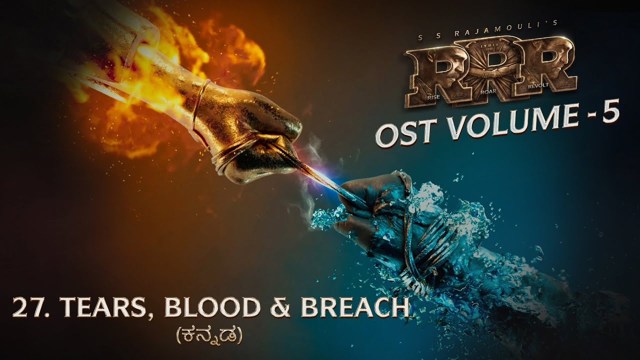 Tears, Blood and Breach (Kannada) | RRR OST Vol -5 | MM Keeravaani | NTR, Ram Charan | SS Rajamouli