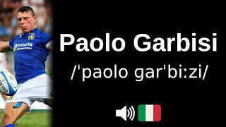 How to pronounce Paolo Garbisi (CORRECTLY!)