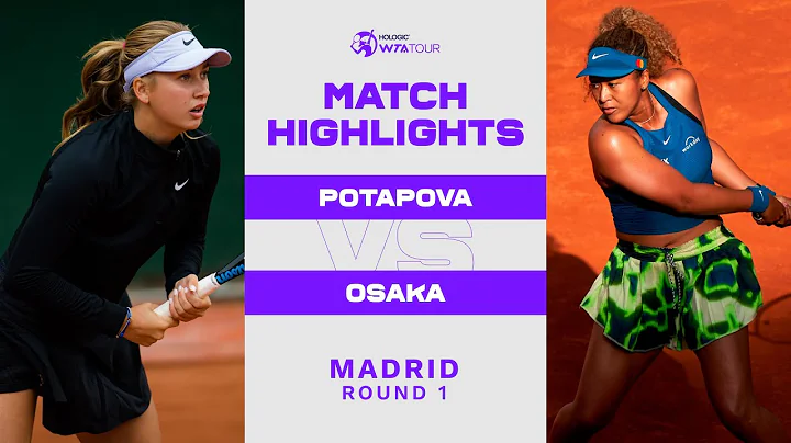 Anastasia Potapova vs. Naomi Osaka | 2022 Madrid R...