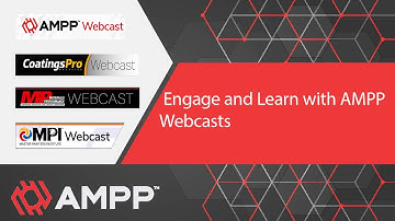 Engage and Learn with AMPP Webcasts