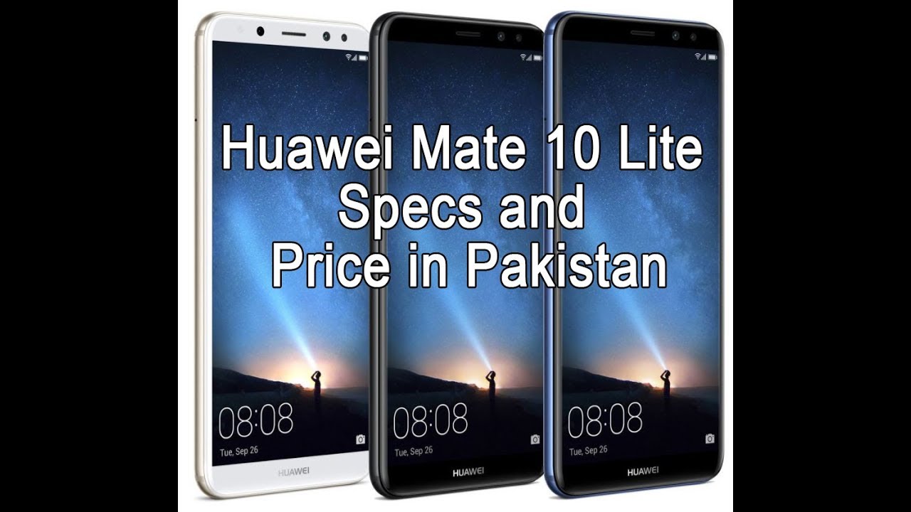 Huawei mate 10 lite 2017 price in pakistan