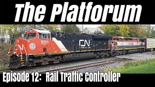 The Platforum - Episode 12    "Rail Traffic Controller"