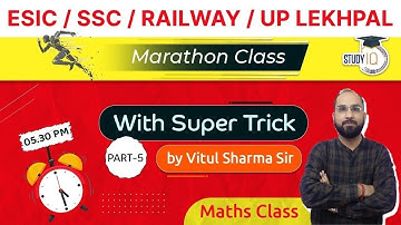 Maths Class for ESIC /SSC /RAILWAY /UP LEKHPAL - Complete Maths in One Marathon Class | By Vitul Sir