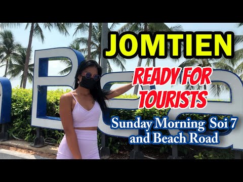Jomtien Pattaya Beach Road. Soi 7 and Jbar. Ready for Tourists? November 2021