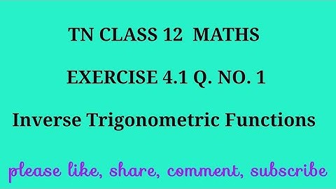 TN 12 maths chapter 4 inverse trigonometric functions exercise 4.1 question number 1