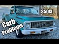 Secondaries Are Not Opening! - ‘72 Chevy C20 Pickup