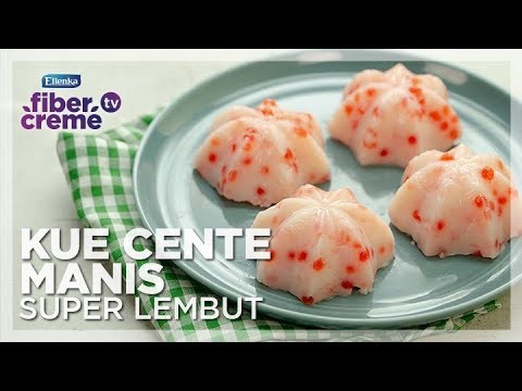 resep-fusion-food---kue-cente-manis-super-lembut