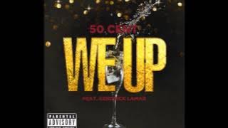 50 Cent - We Up (Feat. Kendrick Lamar)