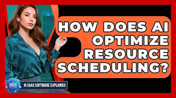 How Does AI Optimize Resource Scheduling? - AI SaaS Software Explained