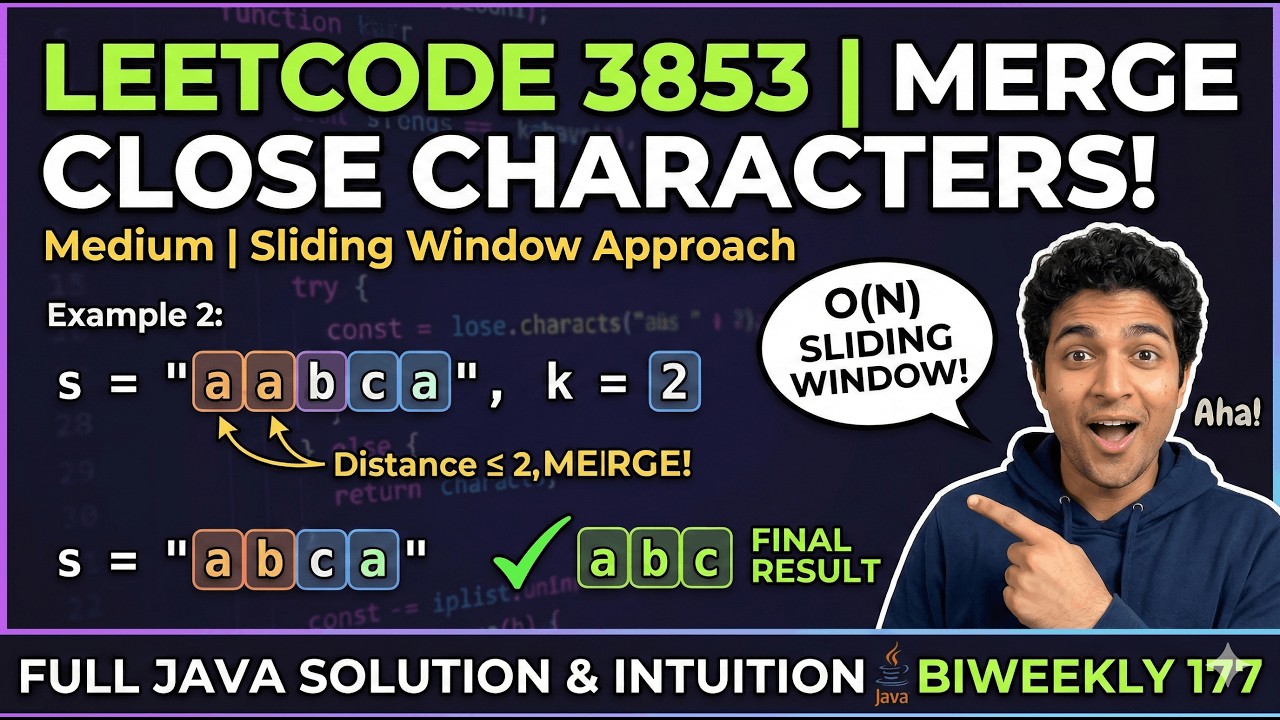 LeetCode 3853: Merge Close Characters | Sliding Window Explained (Java ...