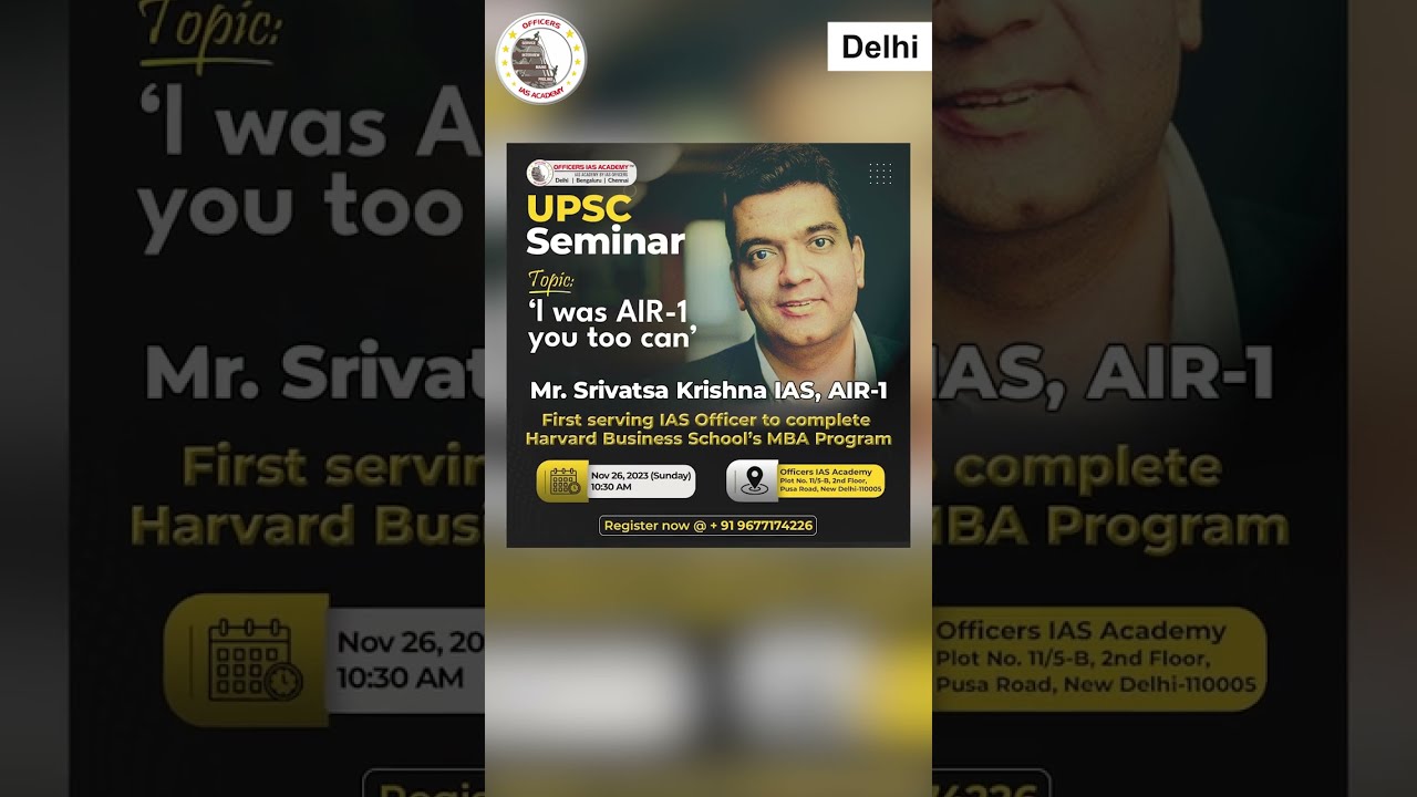 UPSC Seminar, "I was AIR-1 you too can"- Mr. Srivatsa Krishna IAS.