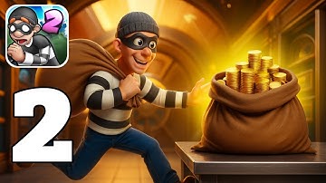 Robbery Bob 2 :- Gameplay Walkthrough Part 2 (Android, iOS) Nex Elite 