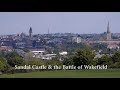 Sandal Castle and the Battle of Wakefield 1460