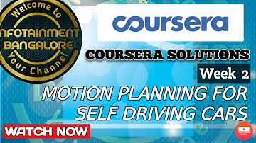 COURSERA QUIZ ANSWERS NEW 2020 || Motion Planning for Self Driving Cars|| Week 2|| QUIZ SOLUTIONS