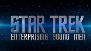 STAR TREK: ENTERPRISING YOUNG MEN - Main Theme By Michael Giacchino | Paramount Pictures