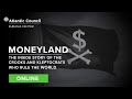 Moneyland: The inside story of the crooks and kleptocrats who rule the world