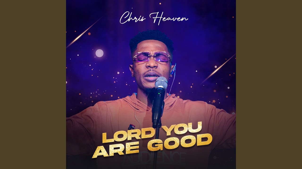 Watch Lord You Are Good on YouTube