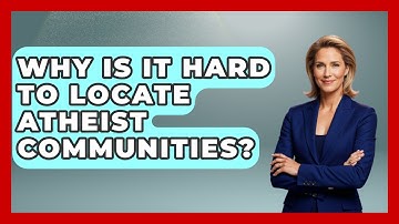 Why Is It Hard To Locate Atheist Communities? - Learn About Atheism