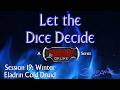 Let the Dice Decide, Session 19: Winter