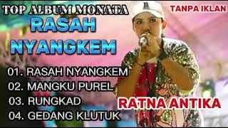 RASAH NYANGKEM RATNA ANTIKA NEW ALBUM TERBARU MONATA
