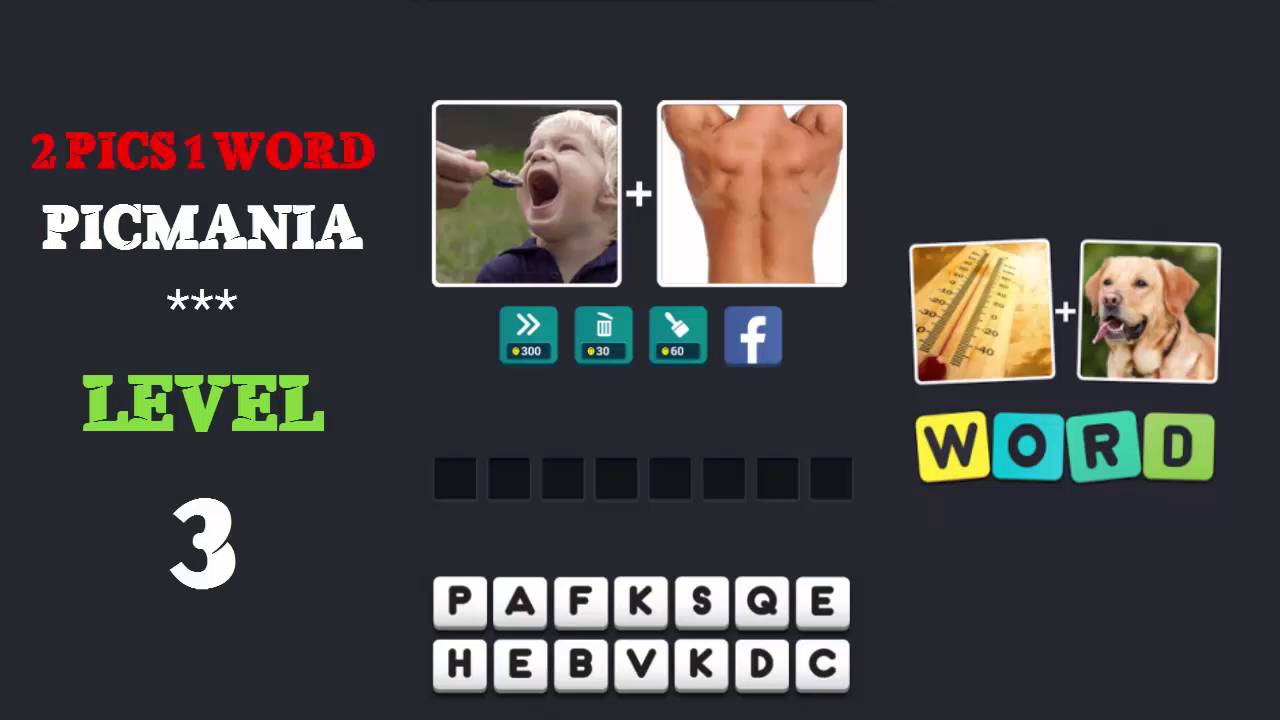 2 Pics 1 Word - PicMania Level 3 - All Answers - Walkthrough