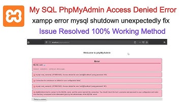 How to fix the PhpMyAdmin Access Denied Xampp MySQL error | Shutdown Unexpectedly Error Solution