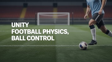 Unity Basic Football Physics : Dribbling & Ball Control in Unity