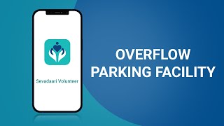 How to access the overflow parking facility on Sevadaari Volunteer Application 🌻🌎 screenshot 3