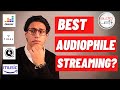 Top 4 Audiophile Streaming Services